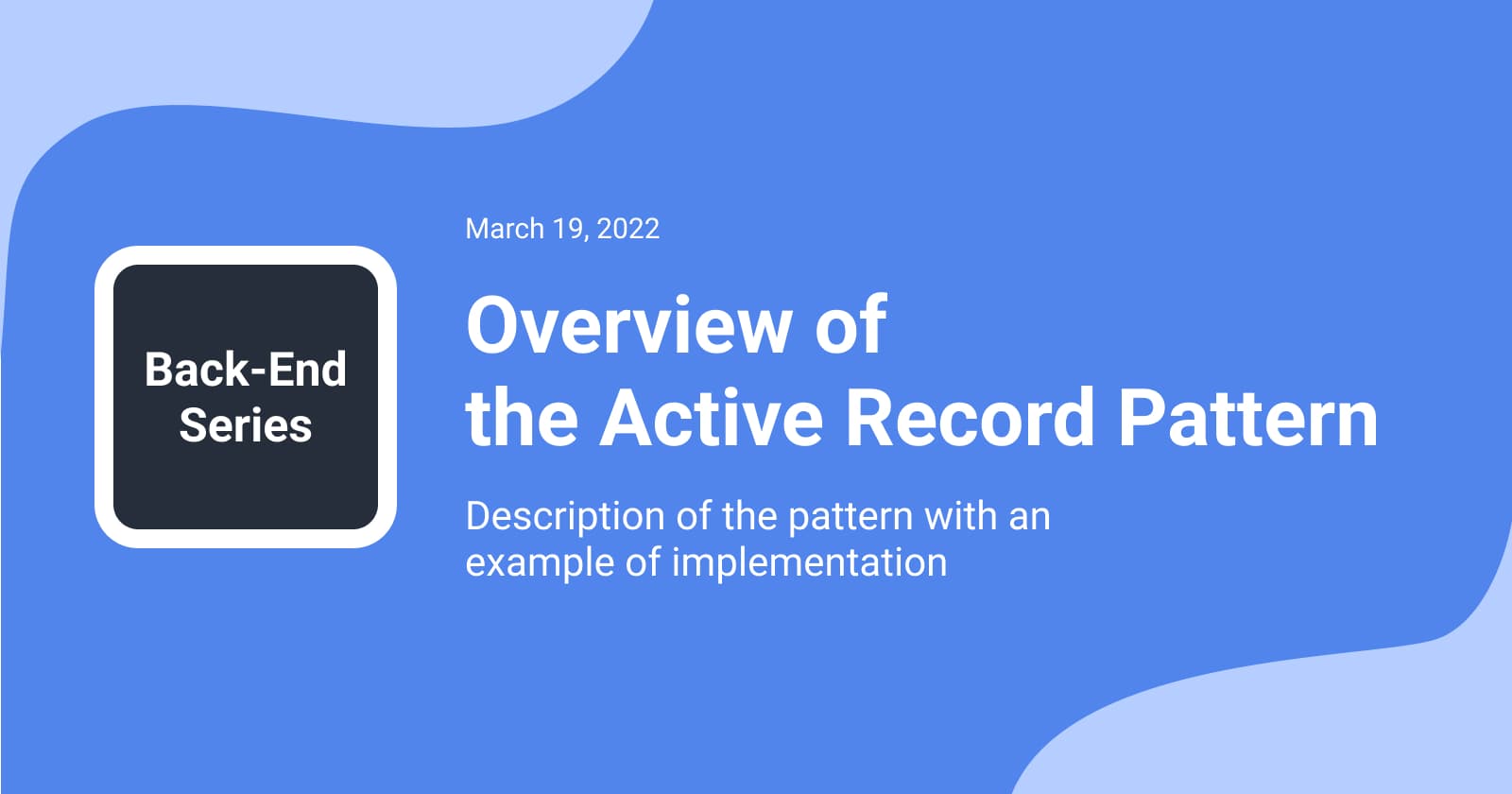 Overview of the Active Record Pattern